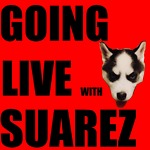 Going live with Suarez