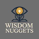 Wisdom Nuggets