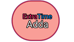 ExtraTime Adda