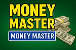 Money Master: Turn $0 into Wealth with Smart Hustles”