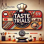 Taste Trials: Exploring Flavors, One Dish at a Time