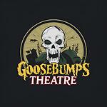 Goosebumps Theatre