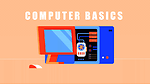 Computer Basics