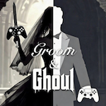 Groom & Ghoul Gaming