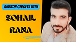 Amazon Gedgets with Sohail Rana