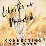 LibertarianMinded Podcast