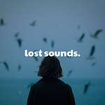 Lost Sounds