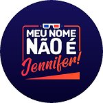 Meu Nome Não é Jennifer!