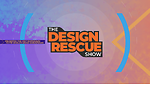 The Design Rescue Show