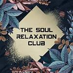 The Soul Relaxation Club