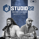 Studio 22 Podcast with Brock O'Hurn and Will Meldman