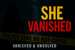 Vanished & Unsolved | Real-Life Mysteries & True Crime