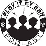 Play It By Ear Podcast