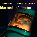 NASA TRIP & FUN WITH MECHINES