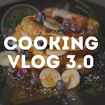 Cooking Vlog 3.0