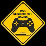 Your Neighborhood Gaming