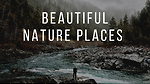 Beautiful Nature Places