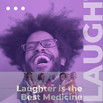 "LaughterBestMedicine"