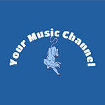 Your Musik Channel