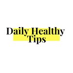 Daily Healthy Tips