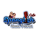 Spanglish Cafe Music Podcast