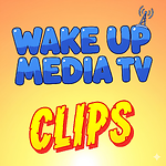 Wake up Media Tv Clips