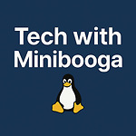 Tech with Minibooga