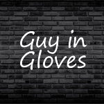 GUY IN GLOVES