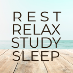 Rest, Relax, Study or Sleep