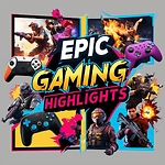 Gaming Highlights"