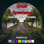 Ghost Speedways