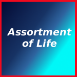 Assortment of Life