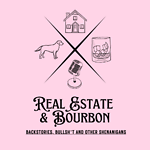 Real Estate & Bourbon