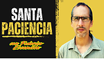 Santa Paciencia Podcast con Federico Escamilla