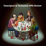 Unscripted & Unchained RPG Review