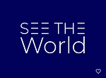 SEE THE WORLD