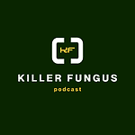 Killer Fungus Podcast