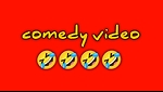 Comedy  video