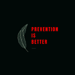 Prevention Is Better