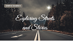 Drive Diaries: Exploring Streets and Stories