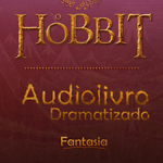 O Hobbit - Áudio Drama