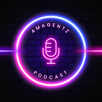 Amagentz Podcast