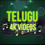 TELUGU 4K VIDEO SONGS