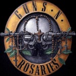 Guns 'N Rosaries