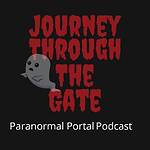 Journey Through the Gate Paranormal