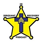 Sergeant In Recovery Podcast