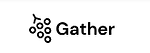 Gather