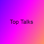 Top Talks