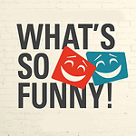 What's So Funny