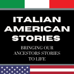 The Italian American Stories Podcast